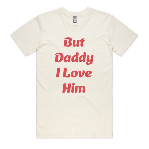 But Daddy T-Shirt