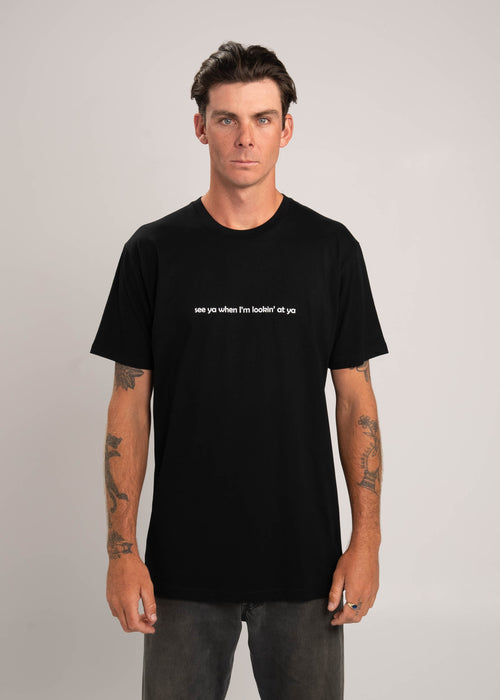 Dr.Moose Byron Bay See Ya When I'm Lookin At Ya T-Shirt