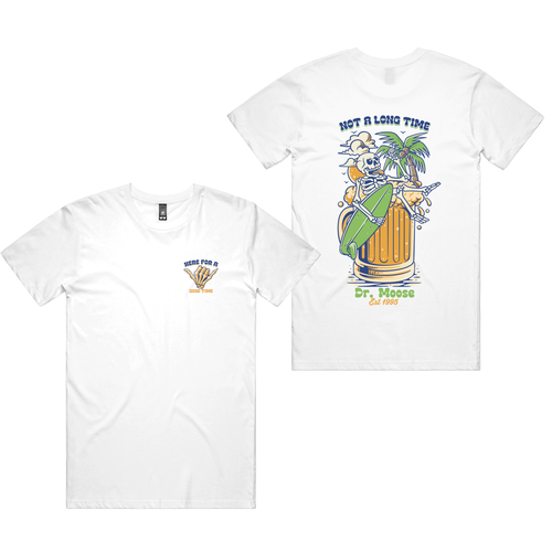 Here For A Good Time T-Shirt