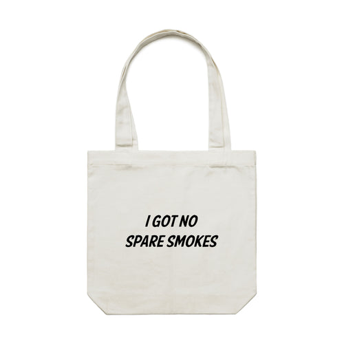 No Spare Smokes Tote