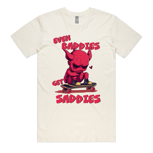 Baddies Get Saddies T-Shirt