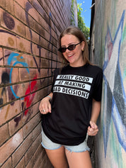 Dr.Moose T-Shirt Bad Decisions T-Shirt