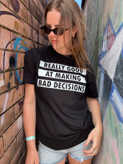 Dr.Moose T-Shirt Bad Decisions T-Shirt