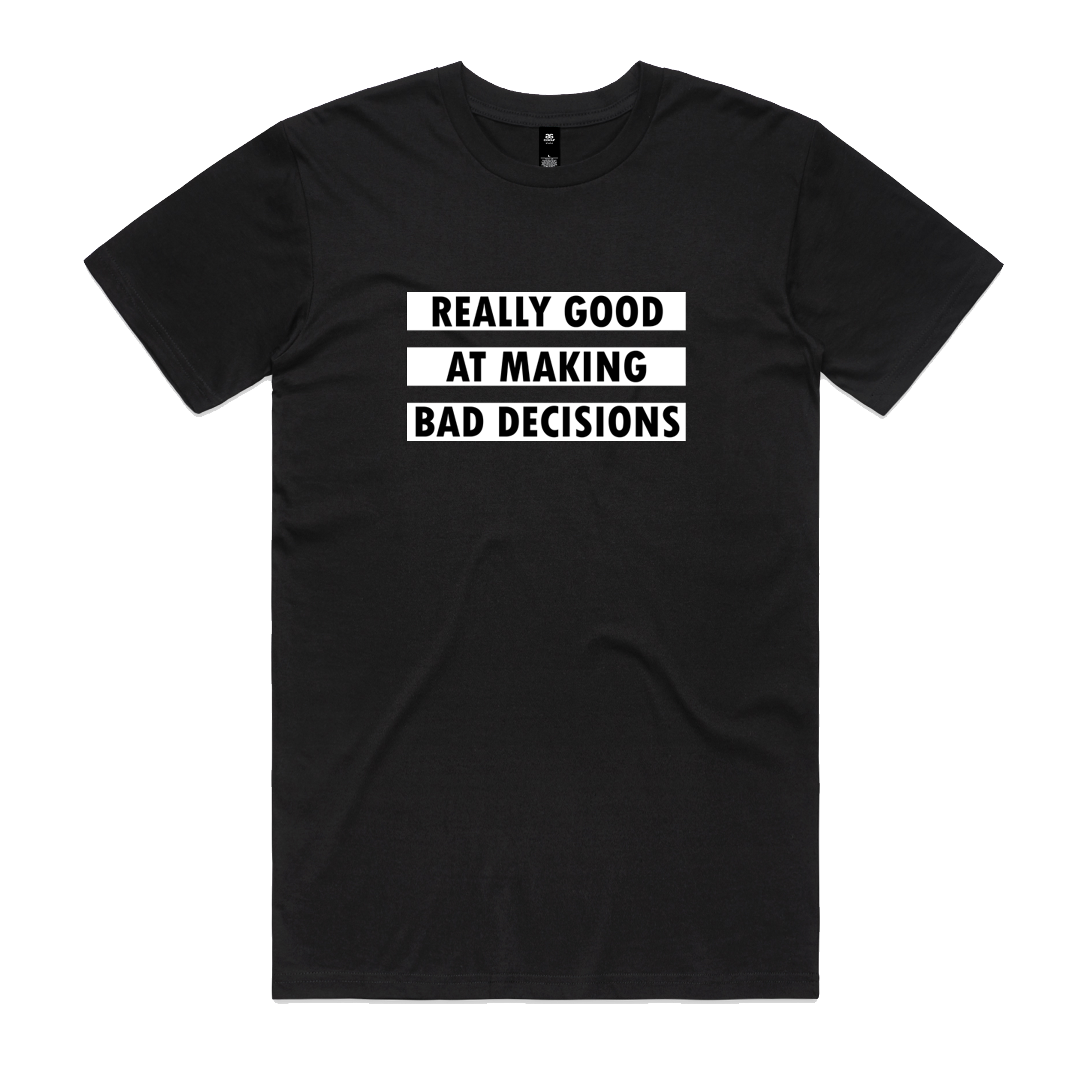  S Bad Decisions T-Shirt