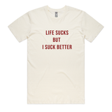 Life Sucks T-Shirt