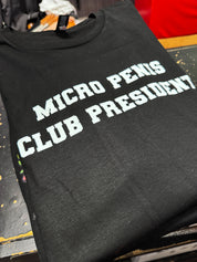 Dr.Moose T-Shirt Micro Penis Club President T-Shirt