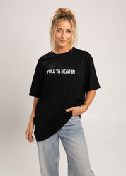 Dr.Moose T-Shirts T-Shirt Black / S Pull Ya Head In T-Shirt