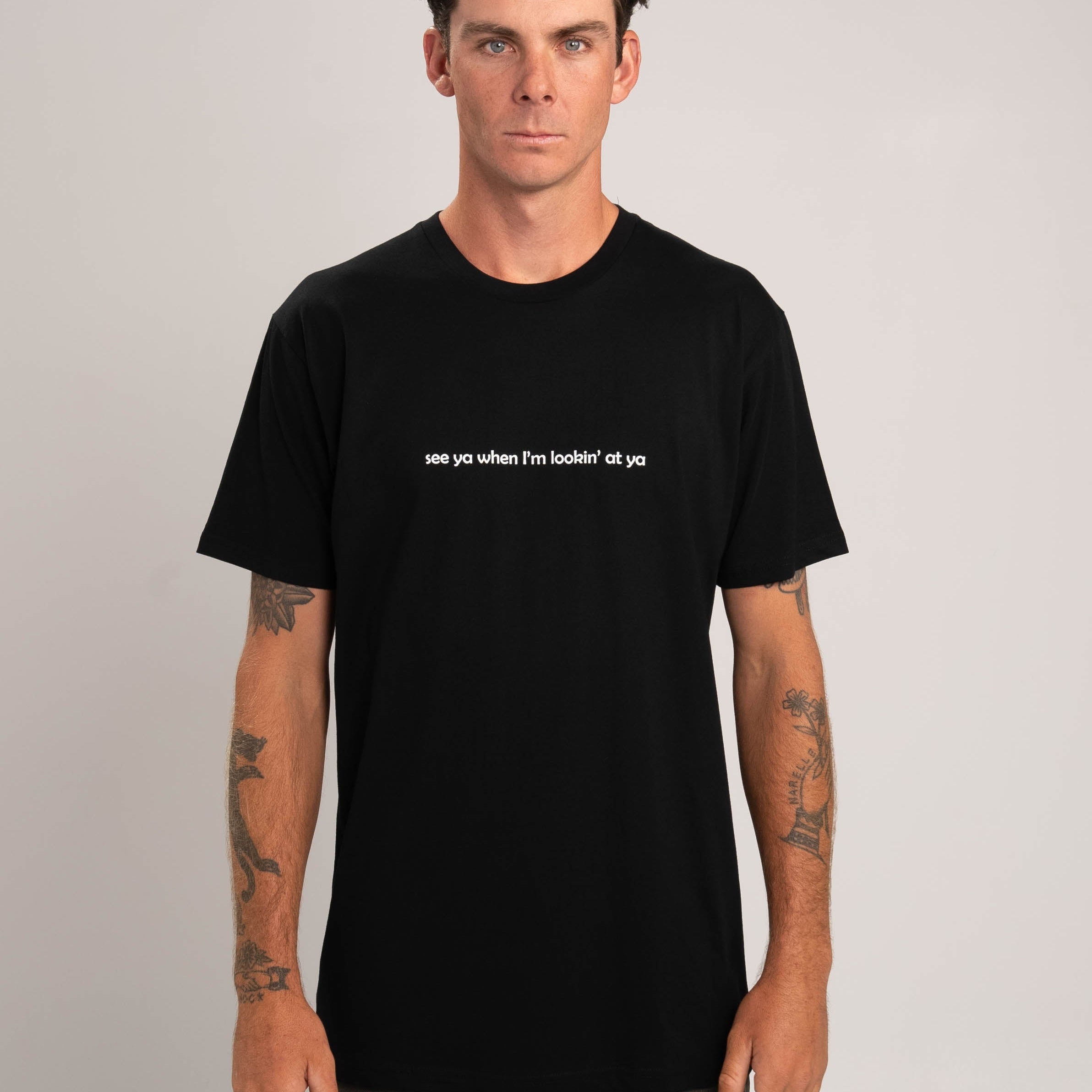  XL See Ya When I'm Lookin' At Ya T-Shirt