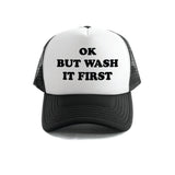 Wash It First Trucker
