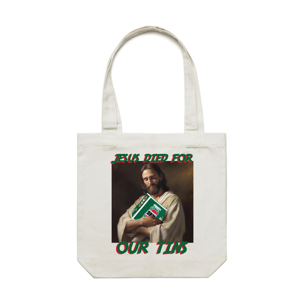 Jesus Died For Our Tins Tote