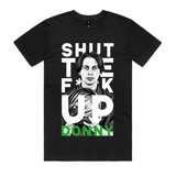 Shut The F*ck Up Donny T-Shirt | Big Lebowski Tee