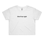 Dr.Moose T-Shirts Crop She'll Be Right Crop