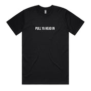 Dr.Moose T-Shirts T-Shirt Pull Ya Head In T-Shirt