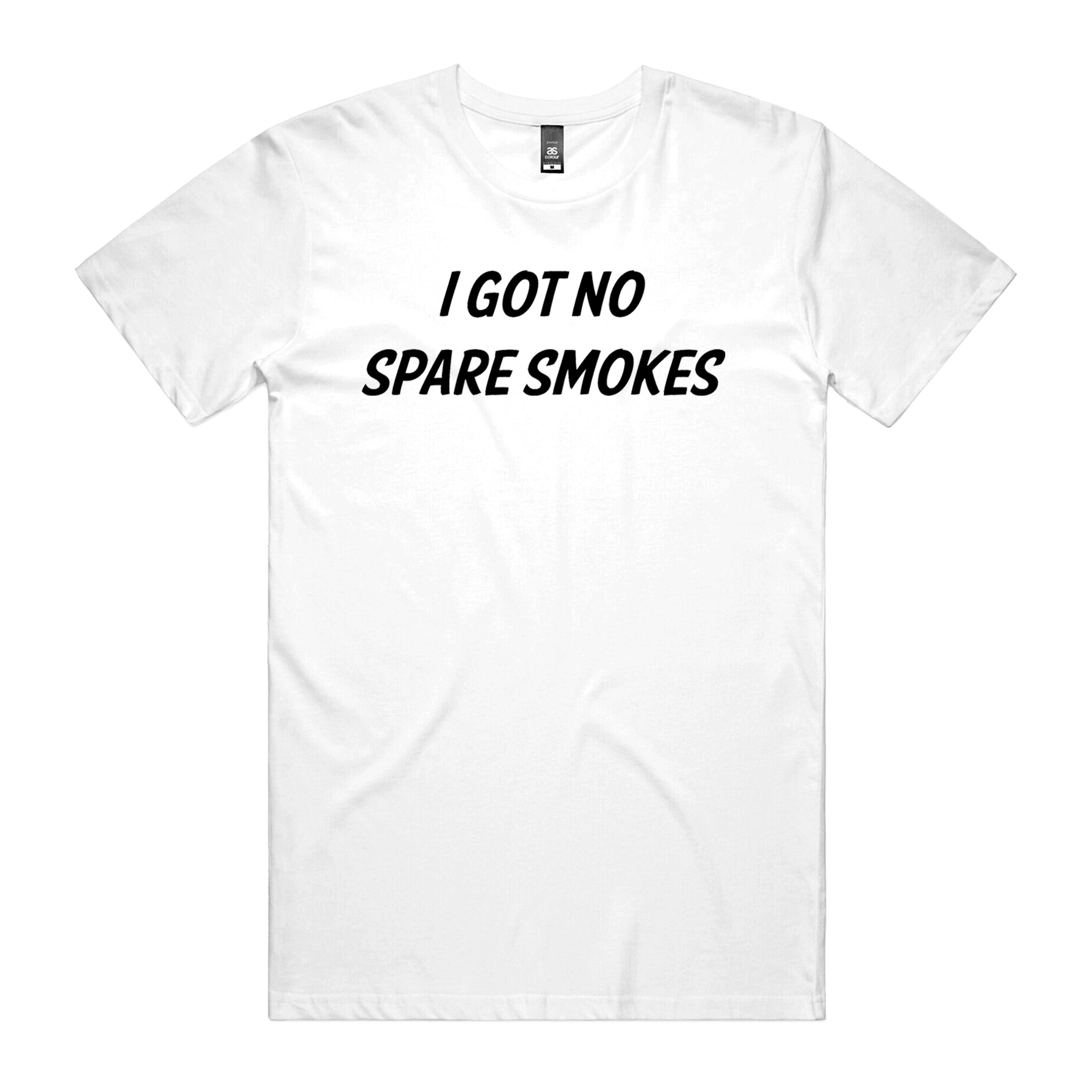  S No Spare Smokes T-Shirt