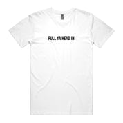 Dr.Moose T-Shirts T-Shirt White / S Pull Ya Head In T-Shirt