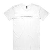 Dr.Moose T-Shirts T-Shirt White / S See Ya When I'm Lookin' At Ya T-Shirt