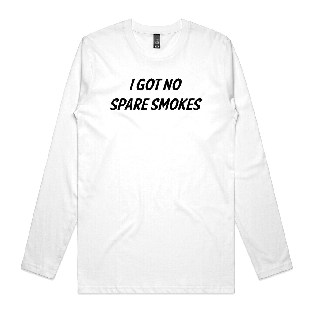 No Spare Smokes Longsleeve