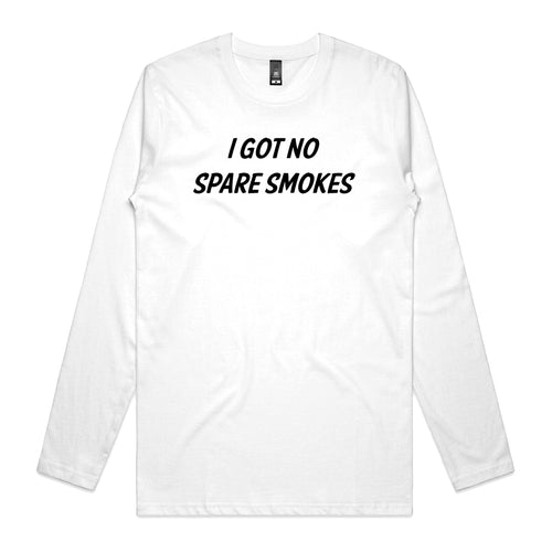 No Spare Smokes Longsleeve